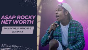 Read more about the article A$AP Rocky Net Worth: Mansions, Supercars, Rihanna, and a $20 Million Empire