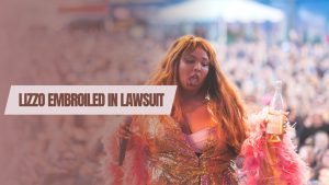 Read more about the article Lizzo Slapped With Shocking Lawsuit: Former Tour Dancers Expose Alleged Toxic Work Environment!
