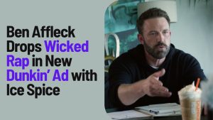 Read more about the article Ben Affleck Drops Wicked Rap in New Dunkin’ Ad with Ice Spice