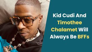 Read more about the article Kid Cudi And Timothee Chalamet Will Always Be BFFs